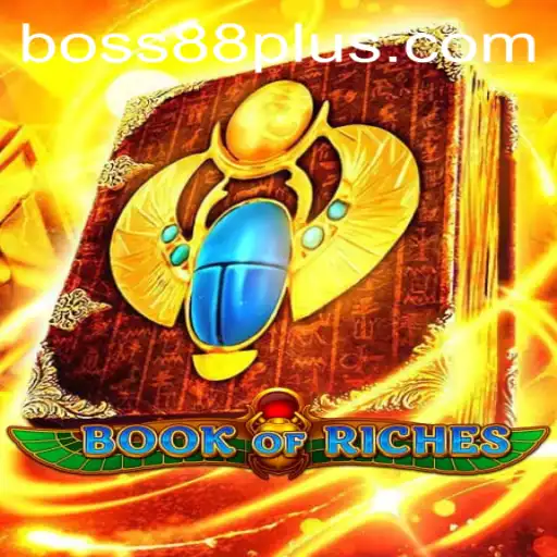 Exploring the Thrilling World of Book of Riches and the Rise of BOSS88