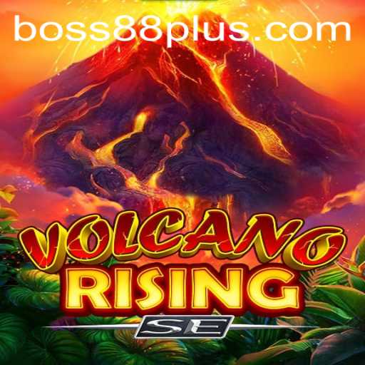 Discover the Thrills of VolcanoRisingSE: A Dynamic Gaming Experience with BOSS88
